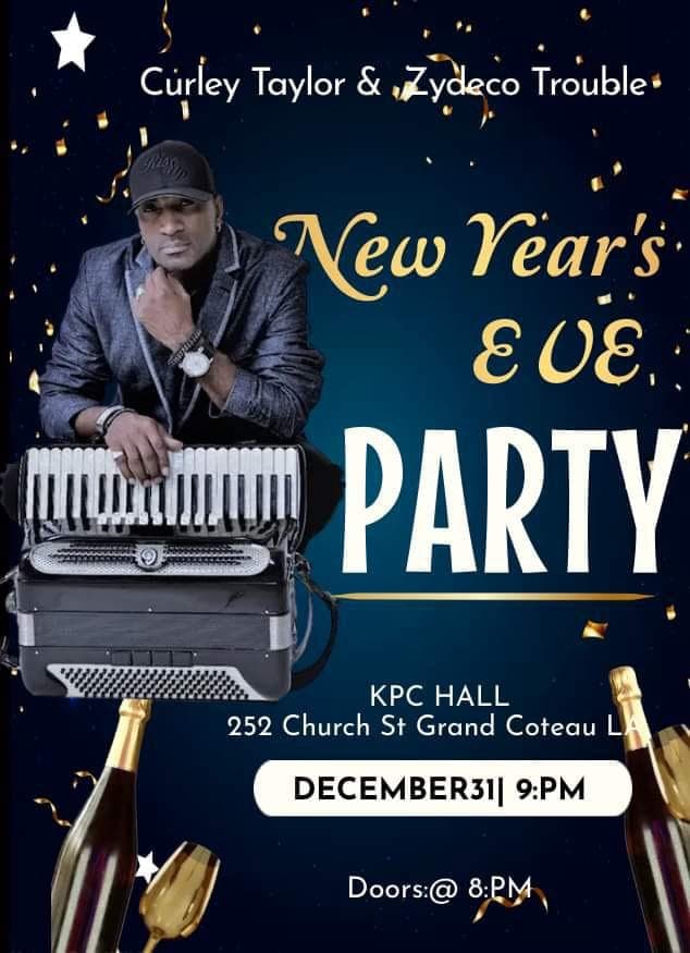 Curley Taylor & Zydeco Trouble - New Year's Eve Party — poster 1