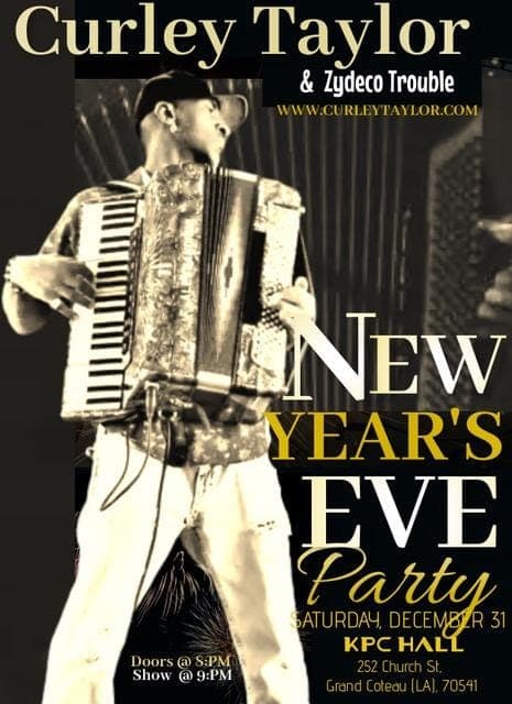 Curley Taylor & Zydeco Trouble - New Year's Eve Party — poster 1