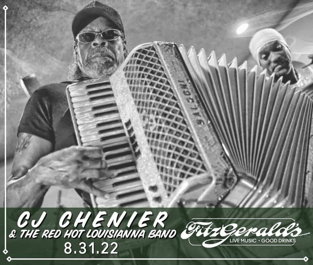 CJ Chenier & the Red Hot Louisiana Band - LIVE @ Fitgerald's — poster 1
