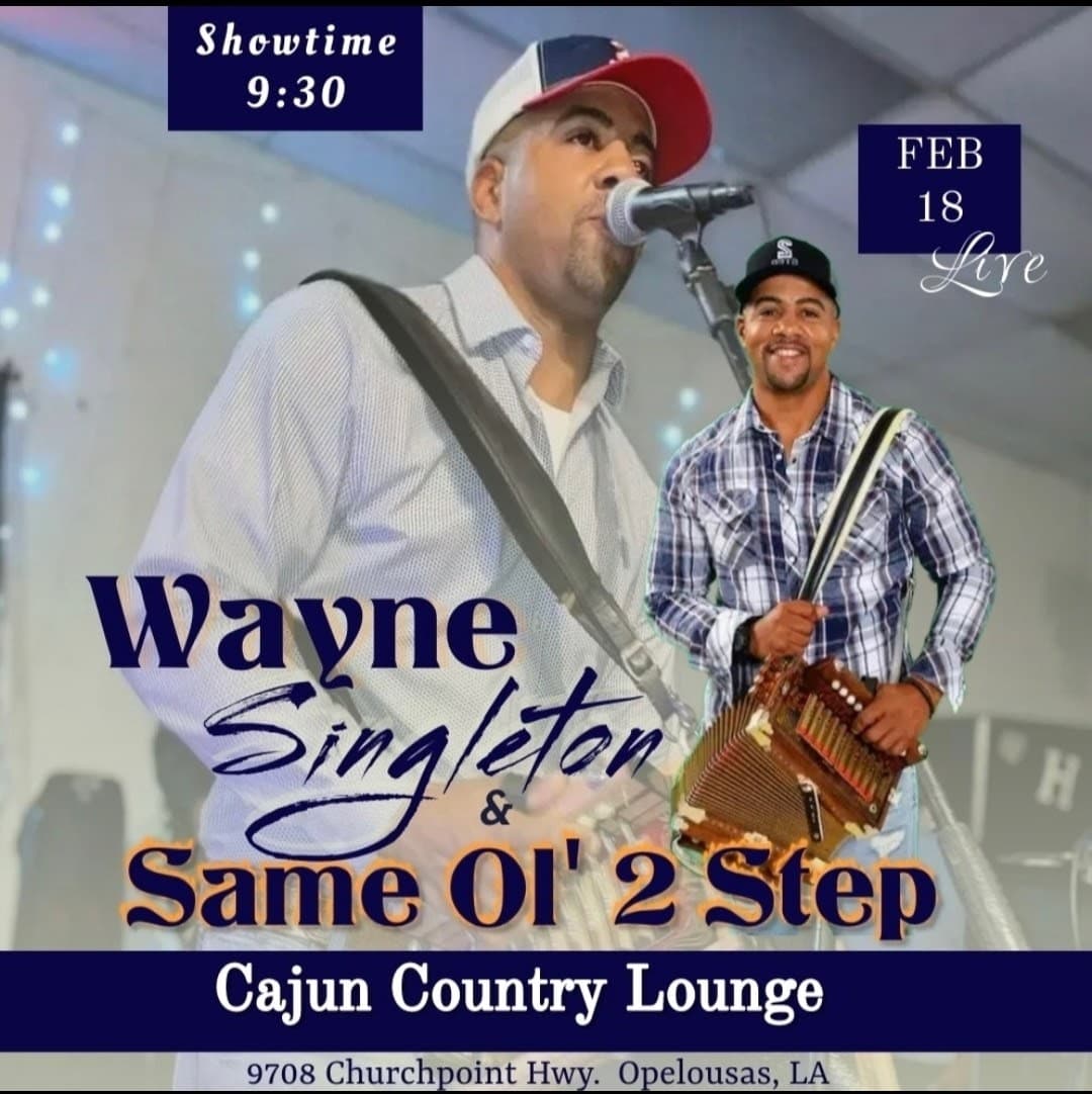 Wayne Singleton - LIVE @ Cajun Country Lounge — poster 1