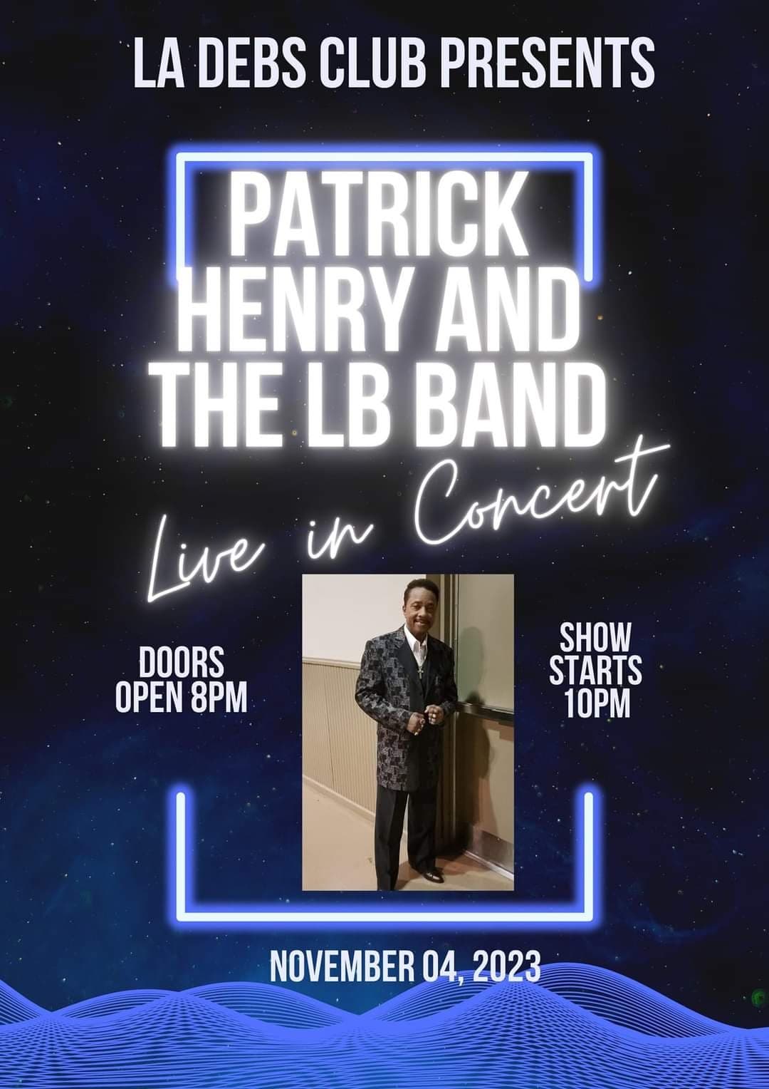 Patrick Henry & the Liberation Band - LIVE @ La Debs — poster 1