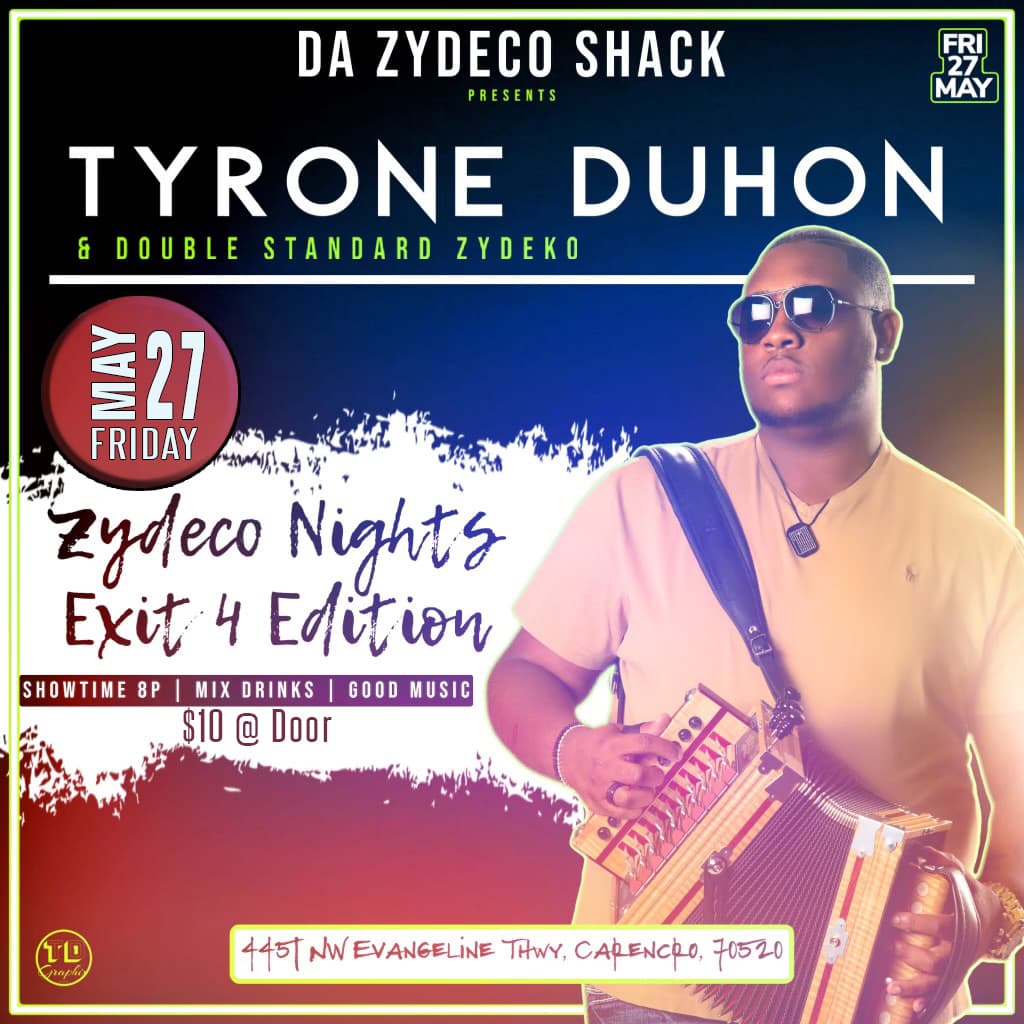 Da Zydeco Shack Presents: Tyrone Duhon & Double Standard Zydeko — poster 1