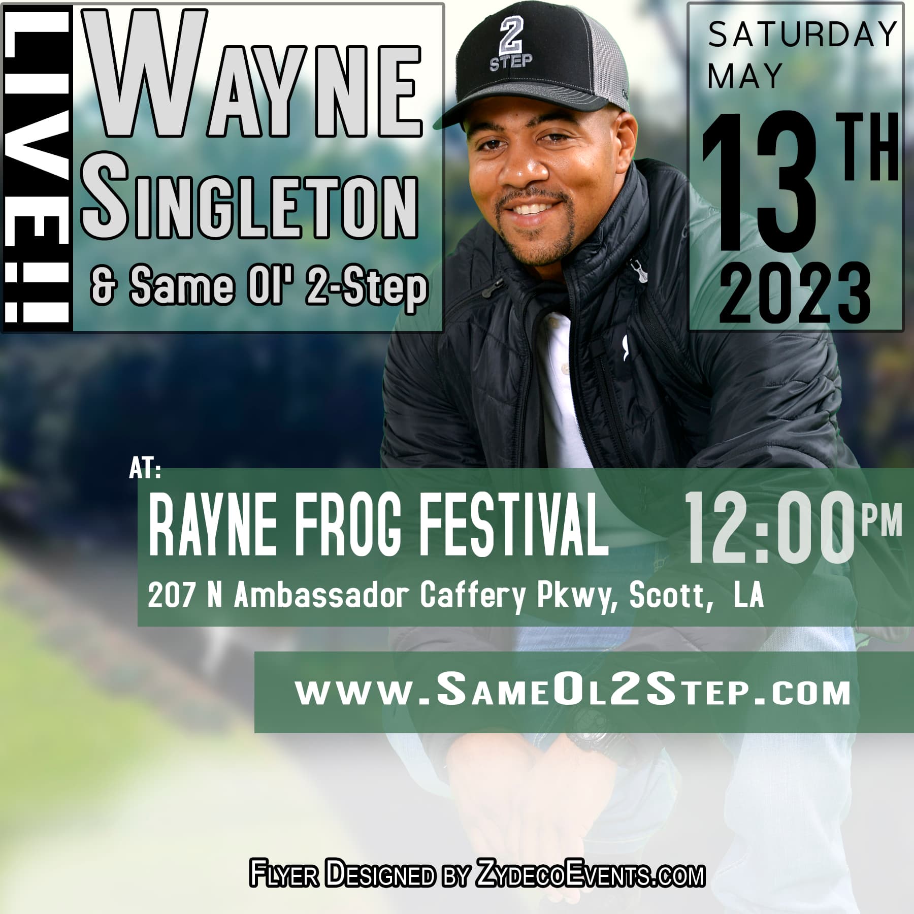 Wayne Singleton & Same Ol 2 Step - LIVE @ 2023 Rayne Frog Festival — poster 1