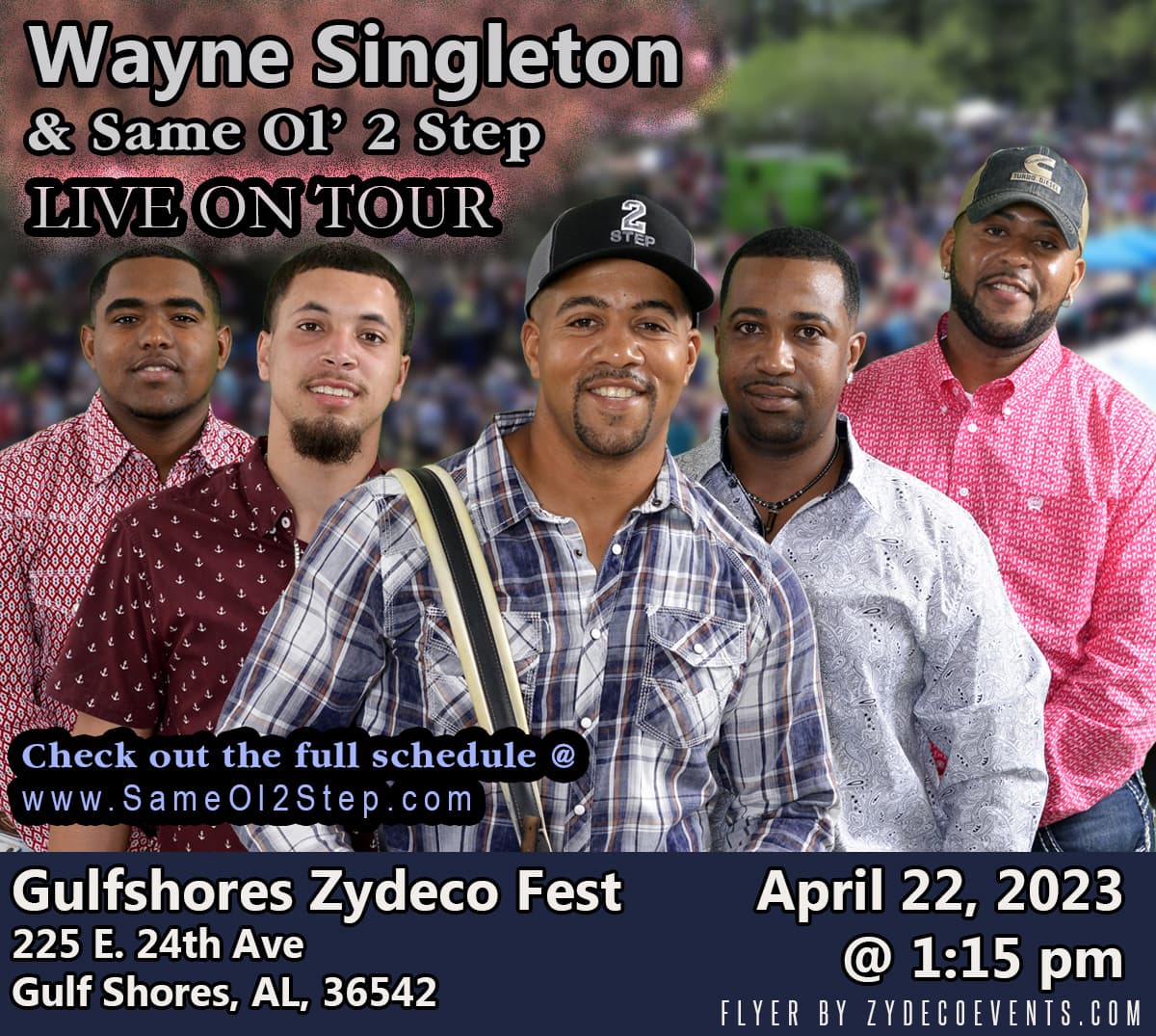 Wayne Singleton & Same Ol 2 Step - LIVE @ Gulfshores Zydeco & Crawfish Festival — poster 1