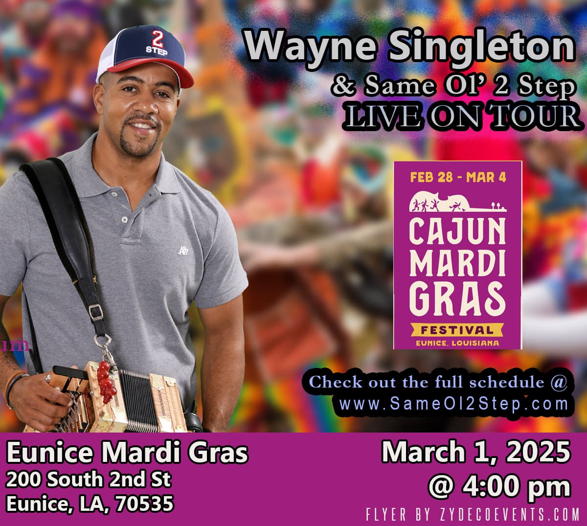 Wayne Singleton & Same Ol 2 Step - LIVE @ Eunice Mardi Gras Festival — poster 1