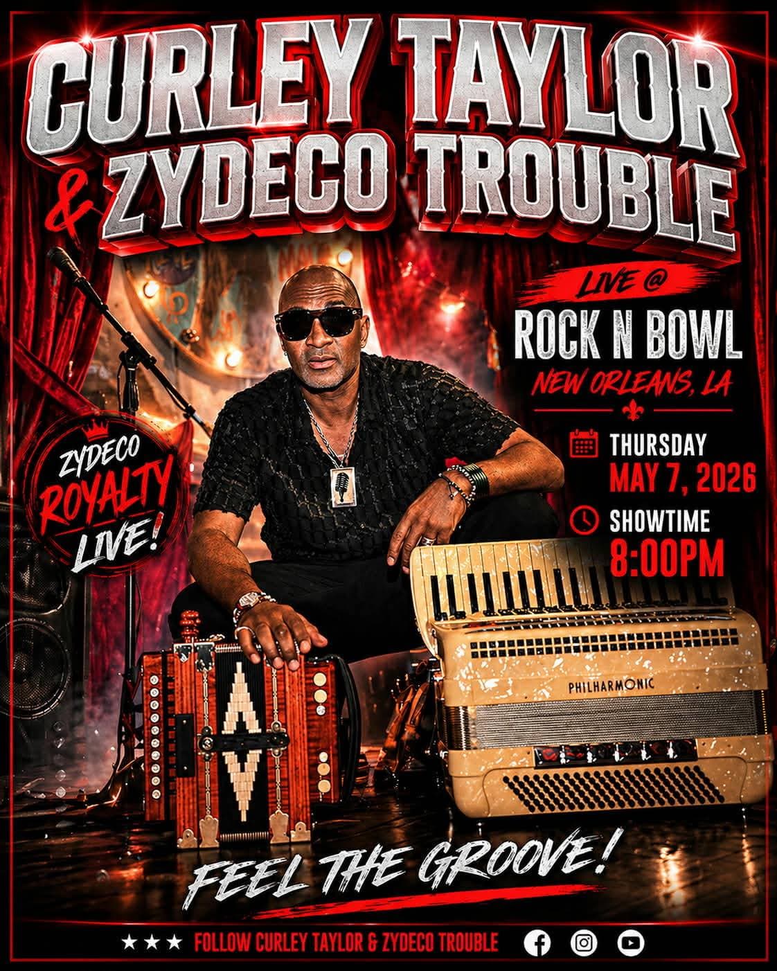 Curley Taylor & Zydeco Trouble - LIVE @ Rock N Bowl (New Orleans) — poster 1