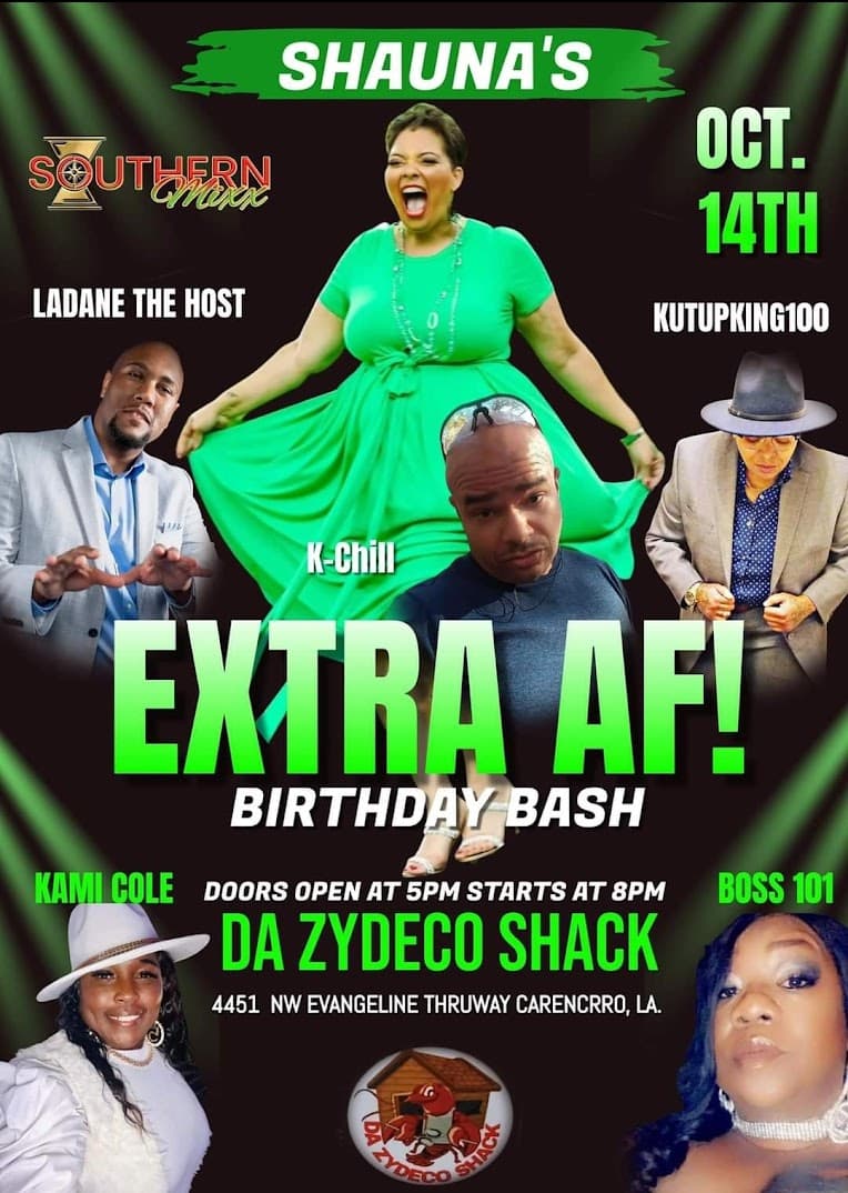 Shauna's Extra AF Birthday Bash @ Da Zydeco Shack — poster 1