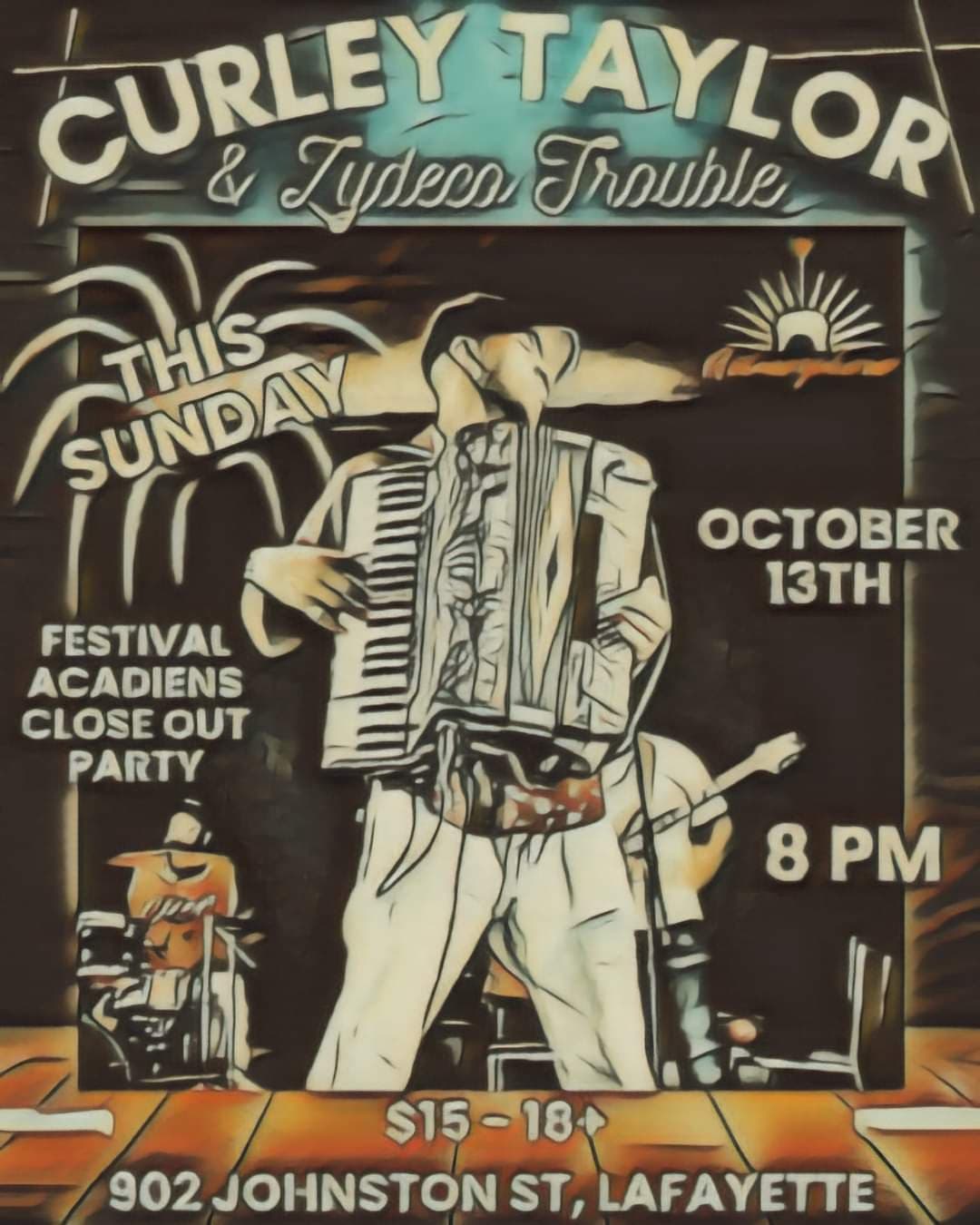 Curley Taylor & Zydeco Trouble - LIVE @ Artmosphere — poster 1