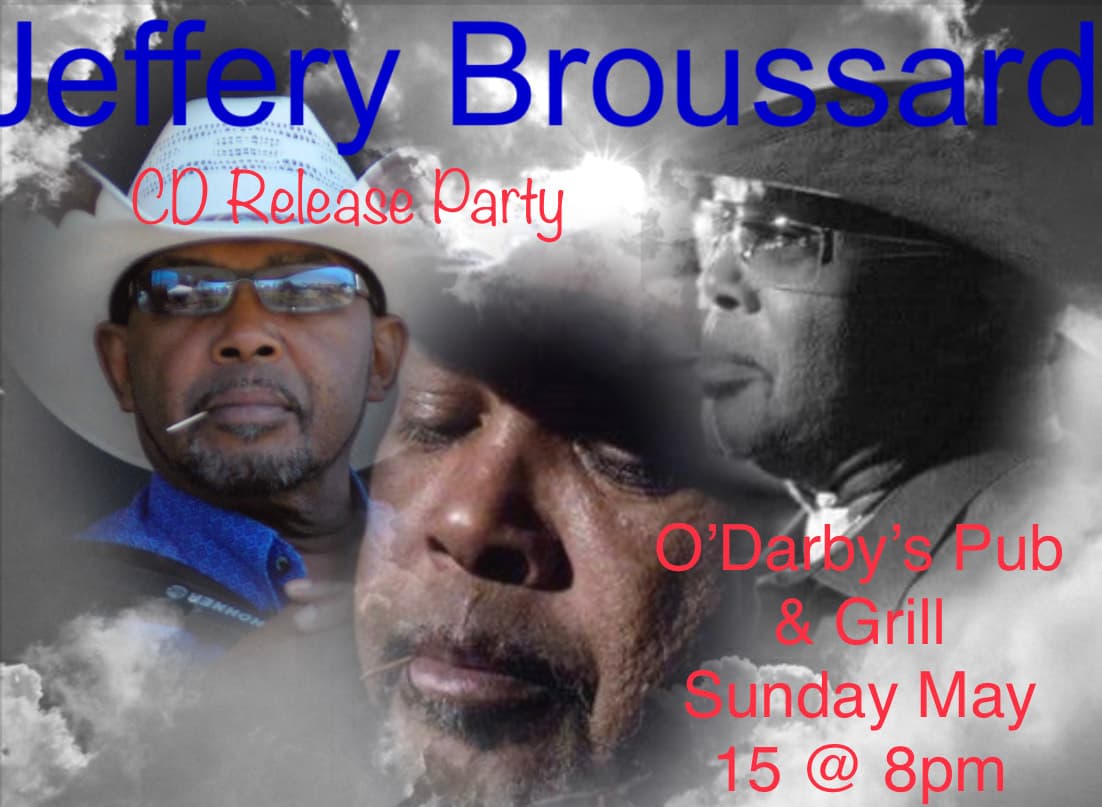 Jeffery Broussard CD Release Party @ O'Darby's — poster 1
