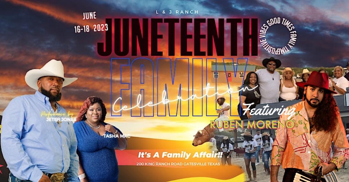 2023 Juneteenth Celebration @ L&J Ranch — poster 1