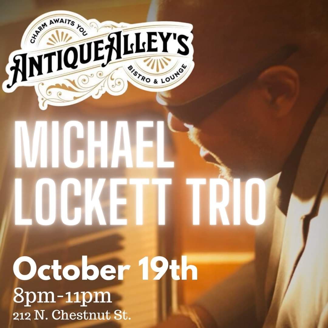 Michael Lockett Trio - LIVE @ Antique Alley — poster 1