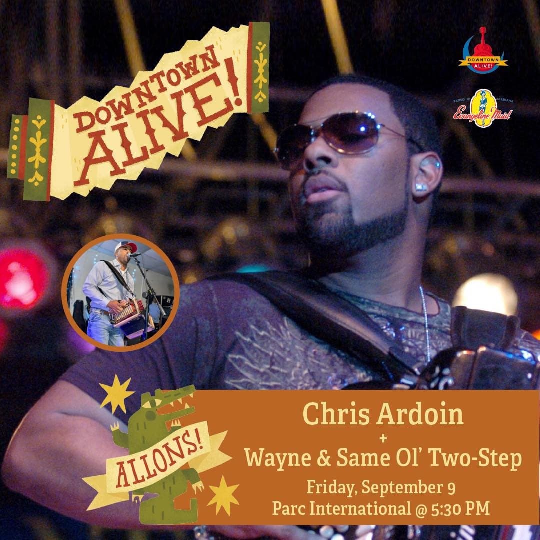 Chris Ardoin & Nu Step Zydeko & Wayne Singleton & Same Ol 2 Step - LIVE @ Downtown Alive — poster 1