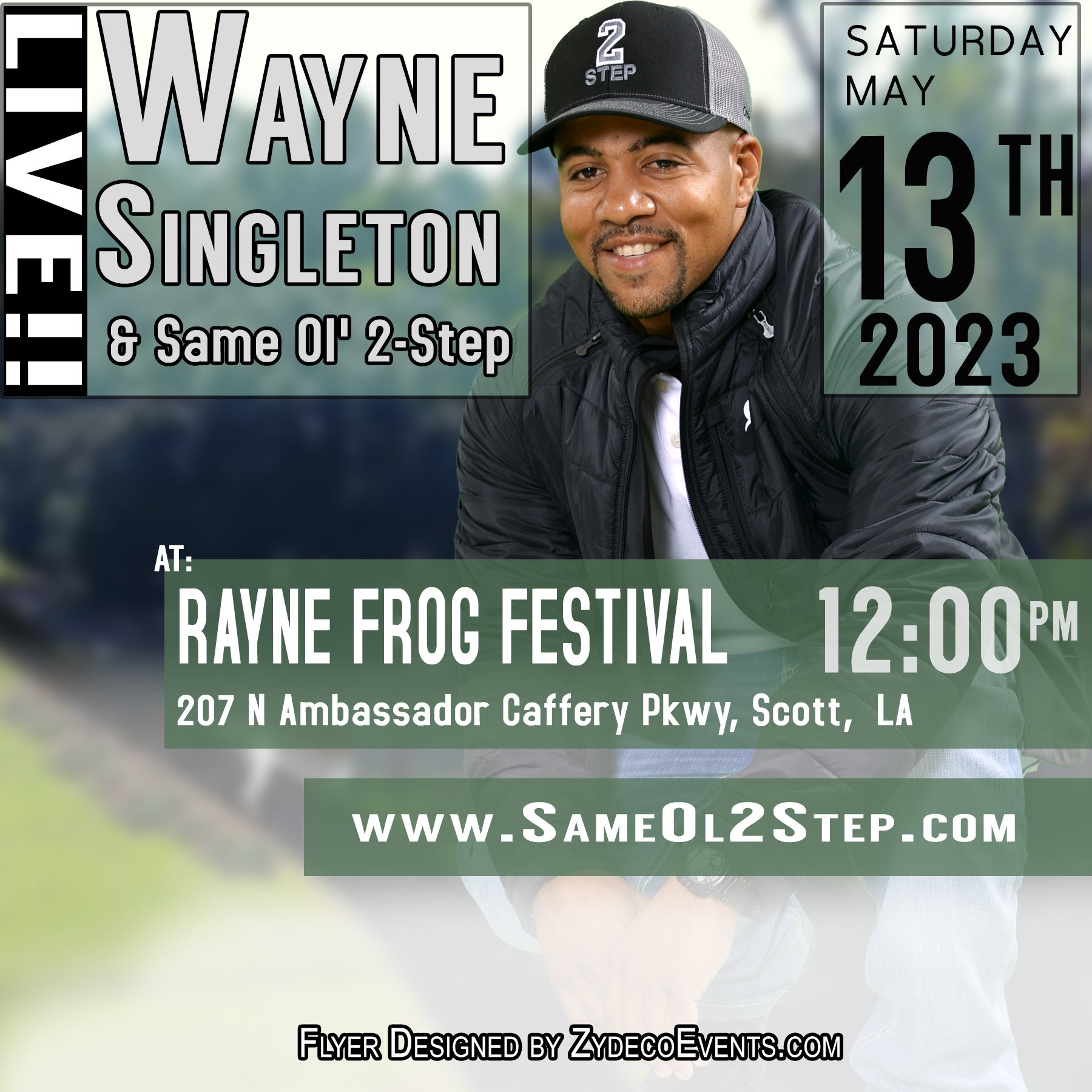 Wayne Singleton & Same Ol 2 Step - LIVE @ 2023 Rayne Frog Festival