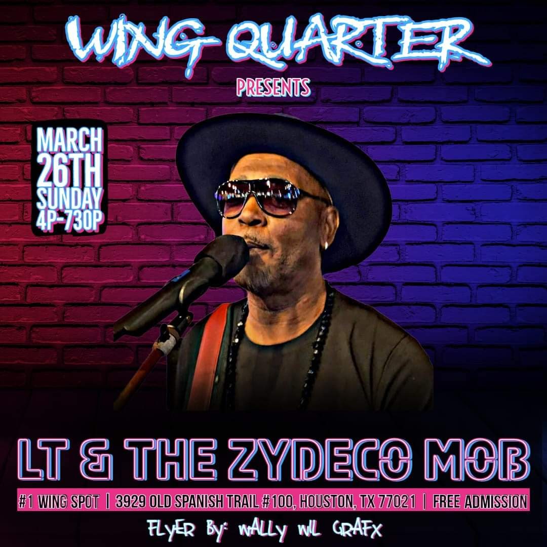 LT & the Zydeco Mob - LIVE @ Wing Quarter